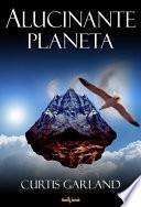 Alucinante planeta