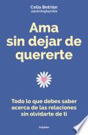 Ama sin dejar de quererte