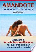 Amándote a Ti Mismo y a Los Demás