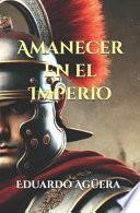 Amanecer en el Imperio
