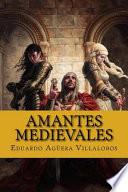 Amantes Medievales/ Medieval Lovers