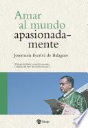 Amar al mundo apasionadamente