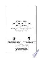 Amazonas, modernidad en tradición