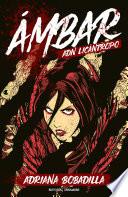 Ámbar: ADN Licántropo