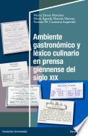 Ambiente gastronómico y léxico culinario en prensa giennense del siglo XIX