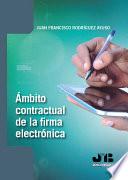 Ámbito contractual de la firma electrónica.