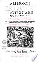 AMBROSII CALEPINI DICTIONARII OCTOLINGVIS ALTERA PARS