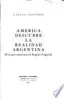 América descubre la realidad argentina