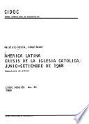 América Latina: crisis de la Iglesia Católica, junio-setiembre de 1968