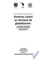 América Latina en tiempos de globalización