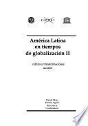 América Latina en tiempos de globalización II