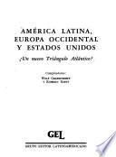 América Latina, Europa occidental y Estados Unidos
