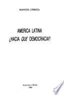 América Latina, hacia qué democracia?
