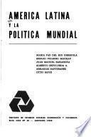 América Latina y la política mundial