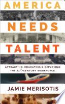 America Needs Talent