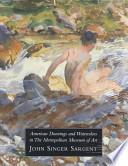 American Drawings and Watercolors in the Metropolitan Museum of Art