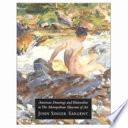 American Drawings and Watercolors in the Metropolitan Museum of Art