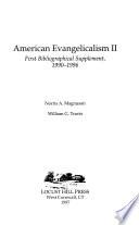 American Evangelicalism II