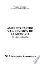 Américo Castro y la revisión de la memoria