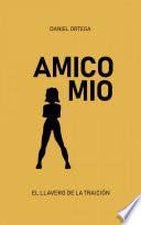 AMICO MIO