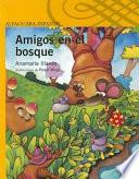 Amigos en el bosque
