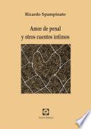 Amor de penal y otros cuentos íntimos
