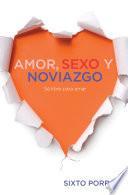 Amor, sexo y noviazgo