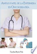 Amplio papel de la enfermera en Oncogeriatría