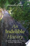 An Indelible History