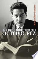 An Introduction to Octavio Paz