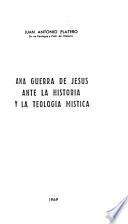 Ana Guerra de Jesús ante la historia y la teología mística