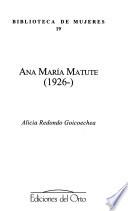 Ana María Matute, 1926-