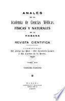 Anales de la Academia de ciencias medicas, físicas y naturales de la Habana