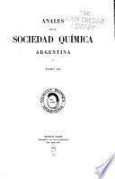 Anales de la Asociación química argentina. (Ex Sociedad química argentina) ...