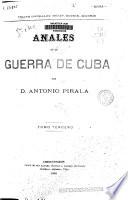 Anales de la guerra de Cuba: (998 p., [5] hoj. de lám. col.)