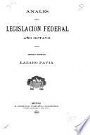 Anales de la legislacion federal ...