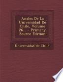 Anales de la Universidad de Chile, Volume 26... - Primary Source Edition