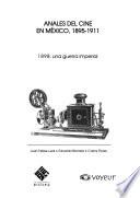 Anales del cine en México, 1895-1911