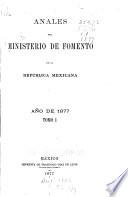 Anales del Ministerio de Fomento de la República Mexicana