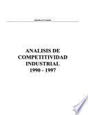 Análisis de competitividad industrial, 1990-1997