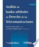 Análisis de laudos arbitrales en derecho de las telecomunicaciones