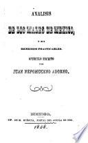 Análisis de los males de México, y sus remedios practicables ...