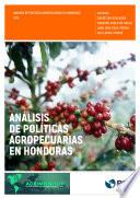 Análisis de políticas agropecuarias en Honduras