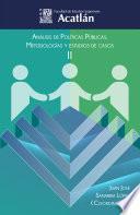 Análisis de políticas públicas: metodologías y estudios de caso