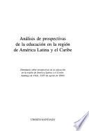 Análisis de prospectivas de la educación en la región de América Latina y el Caribe