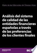 Análisis del sistema de calidad de las entidades financieras españolas a través de las preferencias de los clientes finales