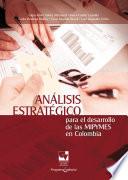 Análisis estratégico para el desarrollo de las MIPYMES en Colombia