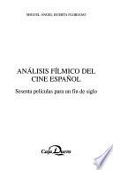 Análisis fílmico del cine español