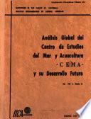 Análisis global del Centro de Estudios del Mar y Acuacultura –CEMA- y su desarrollo futuro
