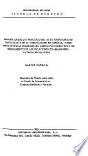 Análisis jurídico y práctico del acto avenitorio en particular y de la conciliación en general, como medio de eficaz solución del conflicto colectivo y de mejoramiento de las relaciones trabajadores-patronales en Chile